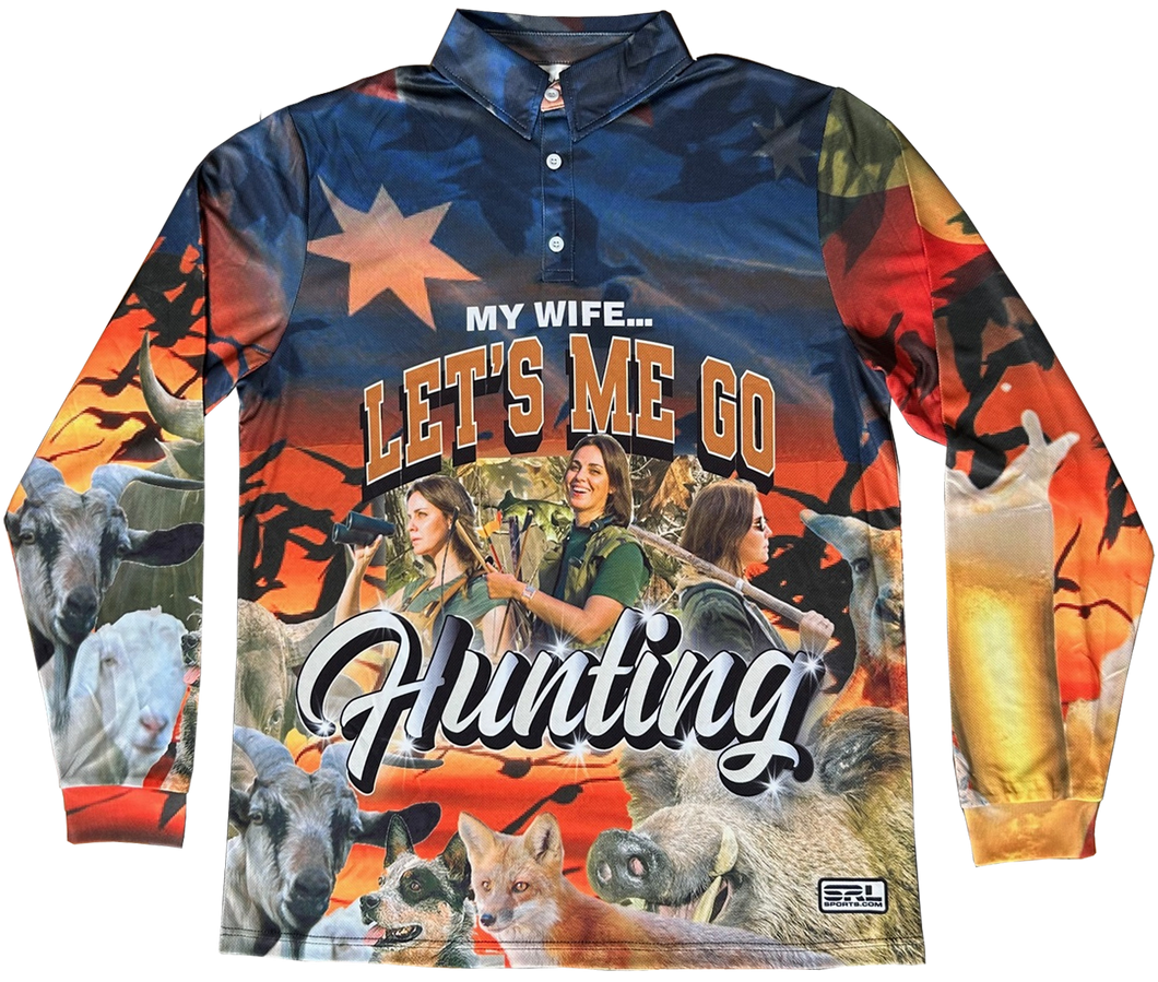Custom My Wife Let Me Go Hunting Shirt